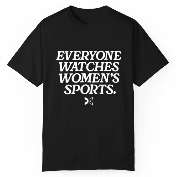 Everyone Watches Women'S Sports Shirt Style 3 1