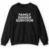 Family Dinner Survivor Shirt Style 4 4