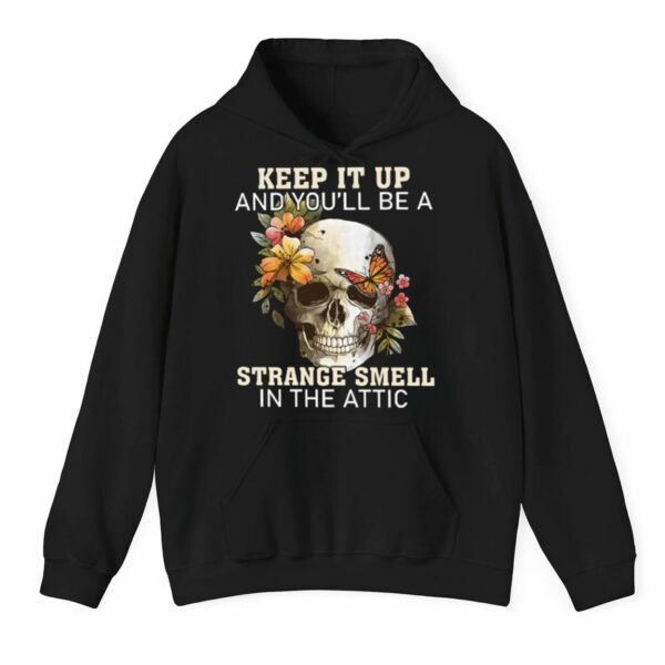 Halloween Keep It Up And You Will Be A Stange Smell In The Attic Shirt 3 1