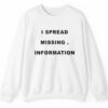 I Spread Missing Information Shirt Style 4 5