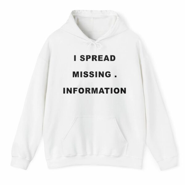 I Spread Missing Information Shirt Style 5 4