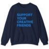 Support Your Creative friends shirt 2 1