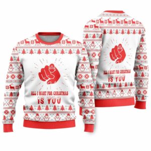 All I Want For Christmas Is You Ugly Christmas Sweater 4 6