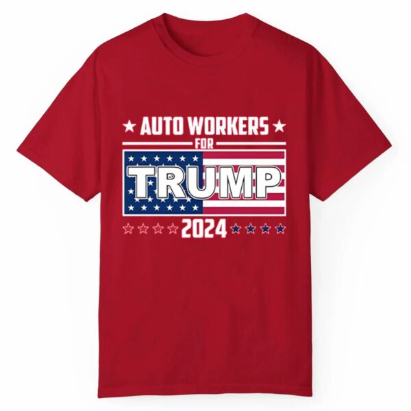 Auto Wokers For Trump 2024 Shirt 1 3