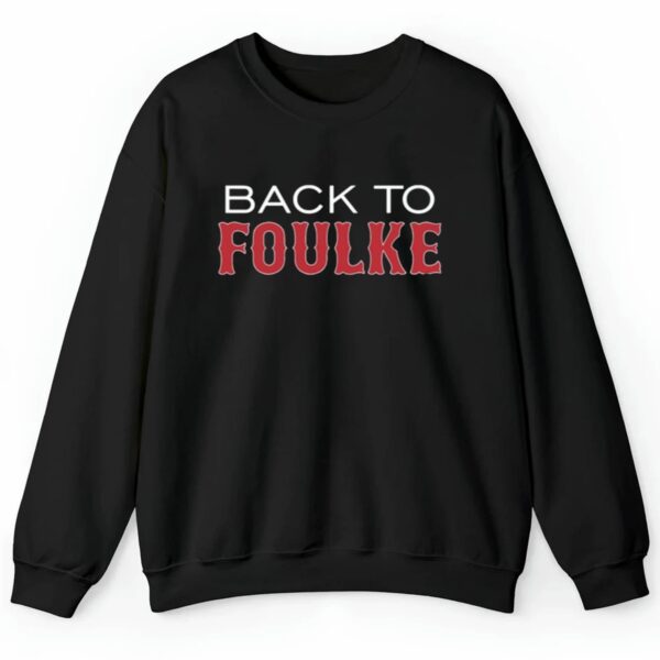 Back To Foulke Shirt 2 4