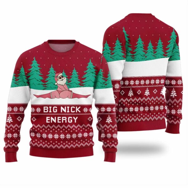 Big Nick Energy Ugly Christmas Sweater 1 1