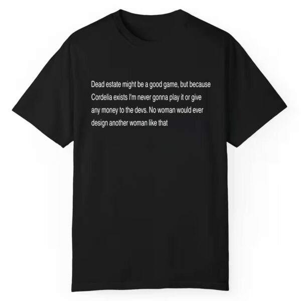 Dead Estate Might Be A Good Game Shirt 1 1