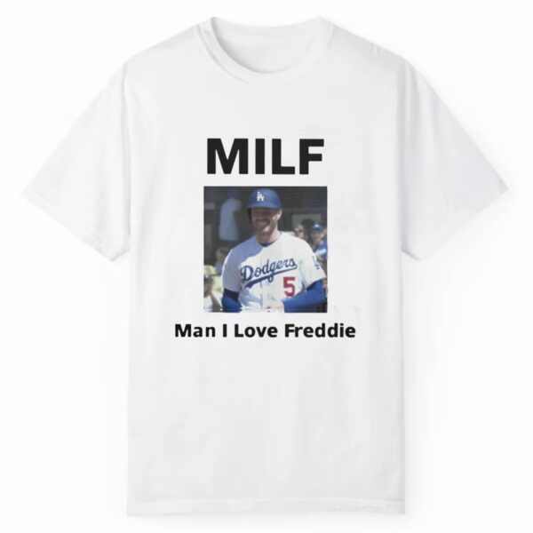 Drew Smith MILF Man I Love Freddie Shirt 1 2