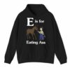 E Is For Eating Ass Shirt 3 1