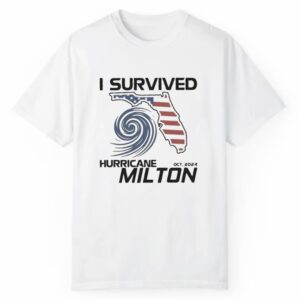 Florida USA I Survived Hurricane Milton Oct 2024 Shirt 1 2