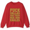 Fuck Dallas And Them Hoe Ass Eagles Shirt 2 3