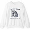 I Do Think Therefore I Do Not Am Shirt 2 5