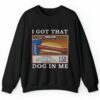 I Got That Dog In Me Costco Shirt 2 4