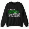 I Was A Wolves Fan Before It Was Cool Shirt 2 4