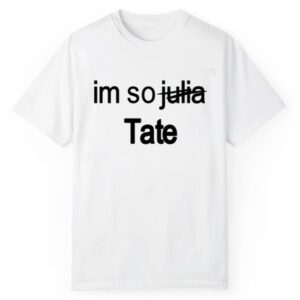 Im So Julia Tate Shirt 1 2