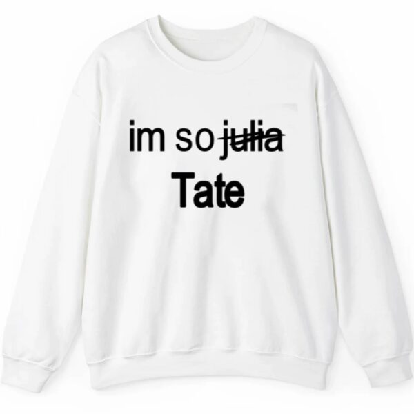 Im So Julia Tate Shirt 2 5