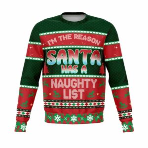 Im The Reason Santa Has A Naughty List Ugly Sweater 4 6