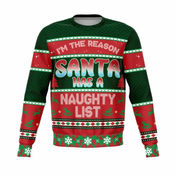 Im The Reason Santa Has A Naughty List Ugly Sweater 4 6