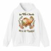 In The Clurb Were All Thankful Shirt 3 4