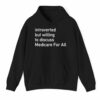 Introverted But Willing To Discuss Medicare For All Shirt 3 1