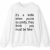 Its A Knife When Youre So Pretty They Think You Must Be Fake Shirt 2 5