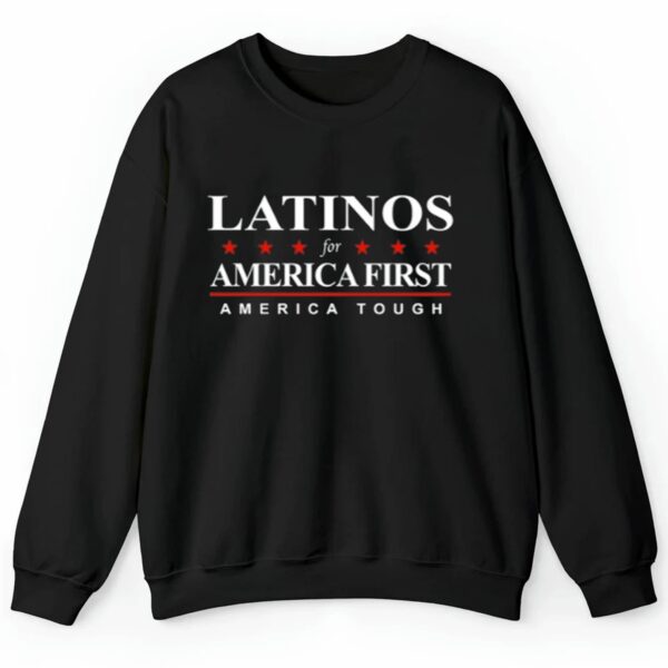 Latinos For America First Merica Tough Shirt 2 4