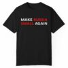 Make Russia Small Again Shirt 1 1