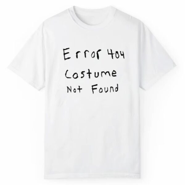 Matty McTech Error 404 Costume Not Found Shirt 1 2