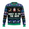 Mercy Is For The Weak Ugly Christmas Sweater 1 1