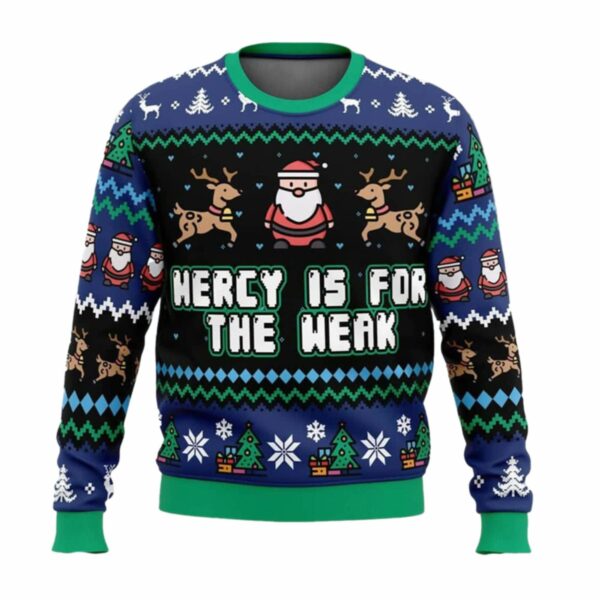 Mercy Is For The Weak Ugly Christmas Sweater 1 1