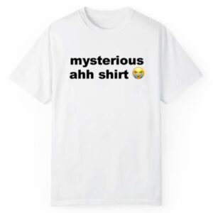 Mysterious Ahh Shirt Shirt 1 2