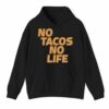 No Tacos No Life Shirt 0 3 1