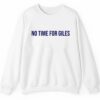 No Time For Giles Shirt 2 5