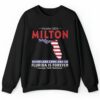 October 2024 Milton Hurricane Come And Go Florida Is Forever Shirt 2 4