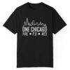 One Chicago Fire PD Med Shirt 0 1 1