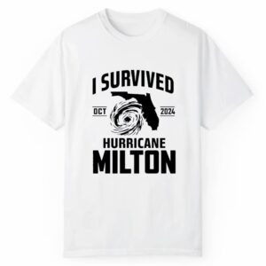 Original Oct 2024 I Survived Hurricane Milton Shirt 1 2