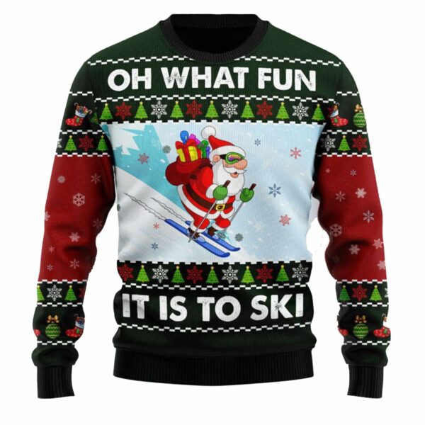 Santa Oh What Fun It Is To Ski Ugly Christmas Sweater 1 2