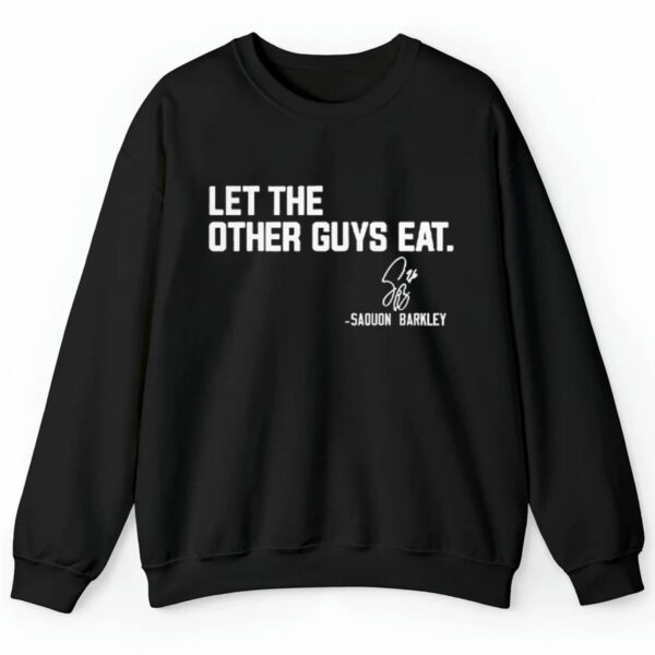 Saquon Barkley Let The Other Guys Eat Shirt 2 4