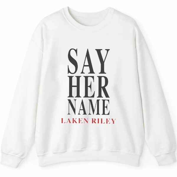 Say Her Name Laken Riley Shirt 2 5