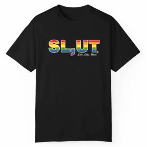 Slut Sait Lake Utah Shirt 1 1