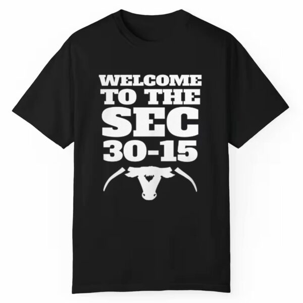 Welcome To The SEC 30 15 Shirt 1 1