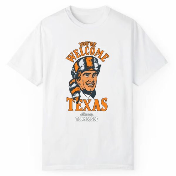 Youre Welcome Texas Sincerely Shirt 1 2