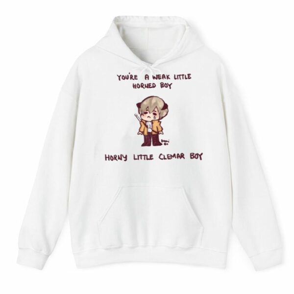 Youre A Weak Little Horned Boy Horny Little Clemar Boy Shirt 3 4